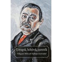 Lovagok, hóhérok, szeretők