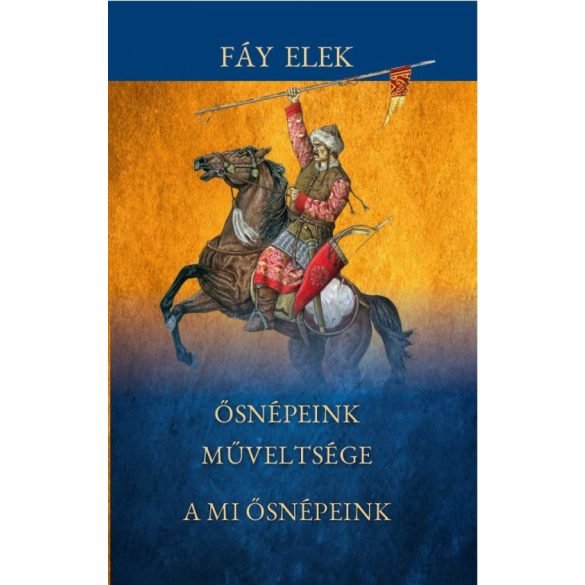 Ősnépeink műveltsége