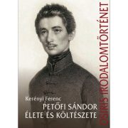 Petőfi Sándor élete és költészete