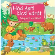 Hód építi kicsi várát – Vízparti versikék