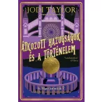 Átkozott hazugságok és a történelem