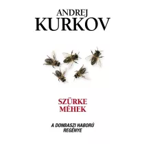 Szürke méhek - A donbaszi háború regénye