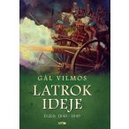 Latrok ideje - Erdély 1848-1849