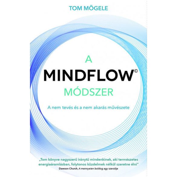 A MINDFLOW Módszer