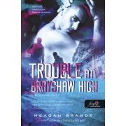 Trouble at Brayshaw - A Brayshaw Balhé (A banda 2.)