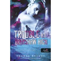 Trouble at Brayshaw - A Brayshaw Balhé (A banda 2.)