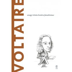 Voltaire - A világ filozófusai 6.