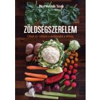   Zöldségszerelem - Titkok és trükkök a vetőmagtól a villáig