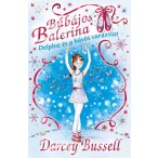 Bűbájos balerina 2. - Delphie és a bűvös varázslat