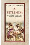 A Betlehem a népmisztériumokban s a dráma történetében