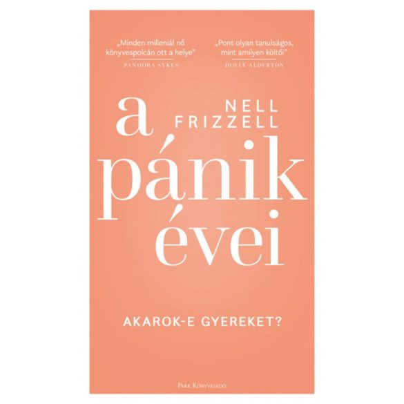 A pánik évei - Akarok-e gyereket?