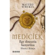 Mediciek - Egy dinasztia hanyatlása - Medici Mária