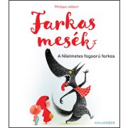 Farkasmesék – A félelmetes fogsorú farkas