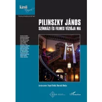 Pilinszky János színházi és filmes víziója ma