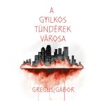 A gyilkos tündérek városa