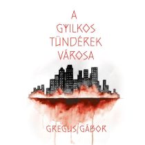 A gyilkos tündérek városa