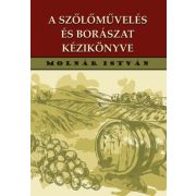 A szőlőművelés és borászat kézikönyve 192 ábrával
