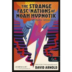   The Strange Fascinations of Noah Hypnotik – Különös képzetek