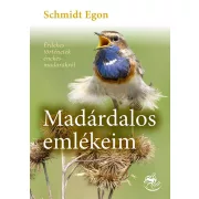 Madárdalos emlékeim