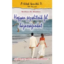 Hogyan pezsdítsük fel házasságunkat