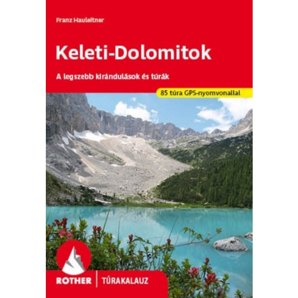 Keleti Dolomitok Rother Túrakalauz