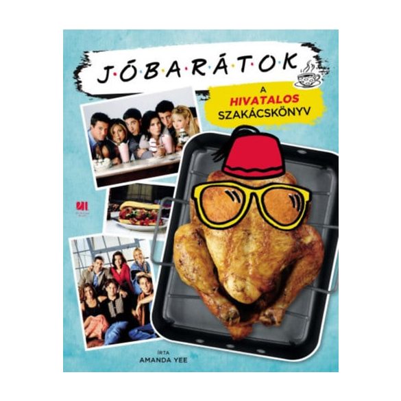 Jóbarátok - A hivatalos szakácskönyv - füles, kartonált