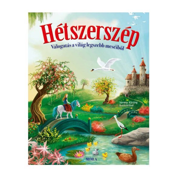 Hétszerszép - Válogatás a világ legszebb meséiből