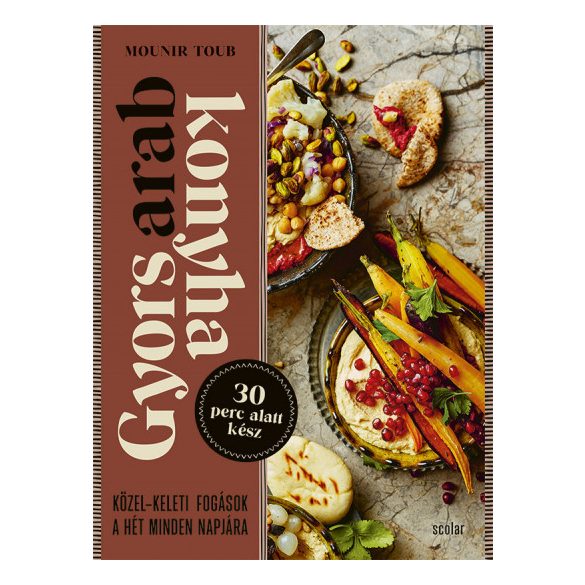 Gyors arab konyha - Közel-keleti fogások a hét minden napjára
