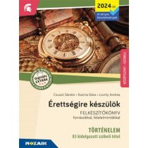   Érettségire készülök - Történelem (2024-től érv. követelmények) - 83 kidolgozott tétel, középszint, szóbeli (MS-3323U)