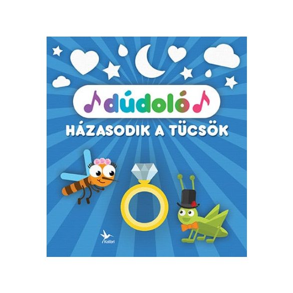 Dúdoló: Házasodik a tücsök