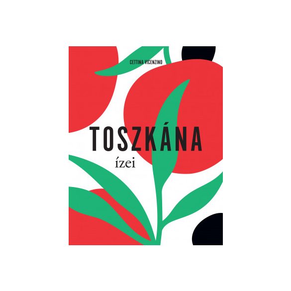 Toszkána ízei