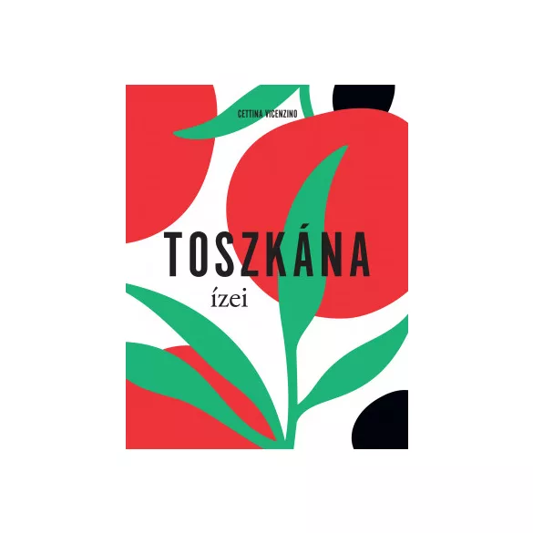 Toszkána ízei