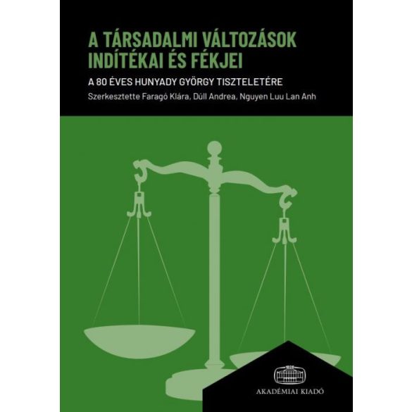 A társadalmi változások indítékai és fékjei