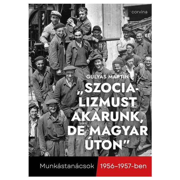 "Szocializmust akarunk, de magyar úton"