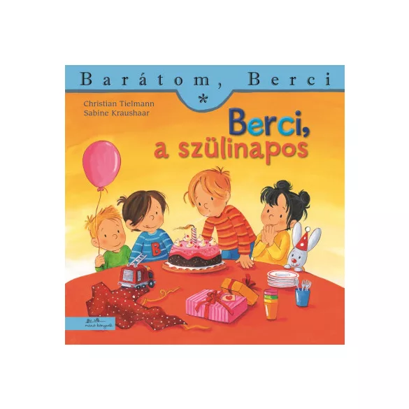 Berci, a szülinapos - Barátom, Berci 21.