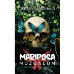 Mariposa mozgalom - Egy ökoterrorista története