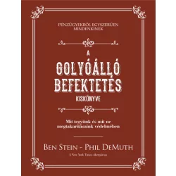   A golyóálló befektetés kiskönyve - Mit tegyünk és mit ne megtakarításaink védelmében
