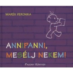 Annipanni, mesélj nekem!