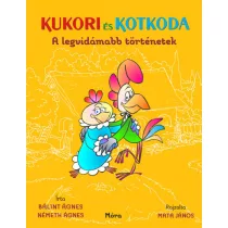 Kukori és Kotkoda - A legvidámabb történetek