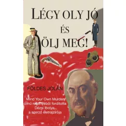 Légy oly jó és ölj meg!