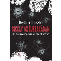   Sikoly az éjszakában - Egy bűnügyi nyomozó visszaemlékezései