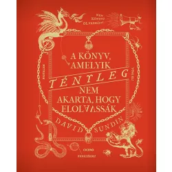 A könyv, amelyik TÉNYLEG nem akarta, hogy elolvassák