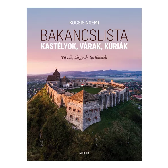 Bakancslista - Kastélyok, várak, kúriák
