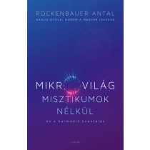 Mikrovilág misztikumok nélkül és a harmadik kvantálás