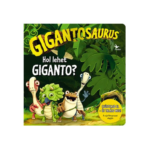 Gigantosaurus - Hol lehet Giganto?