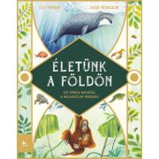   Életünk a Földön - Egy kérész napjától a halhatatlan medúzáig