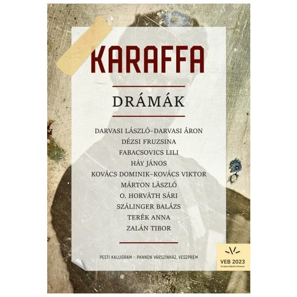 Karaffa - Drámák