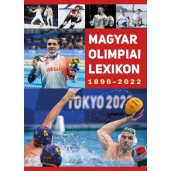Magyar Olimpiai lexikon 1896-2022