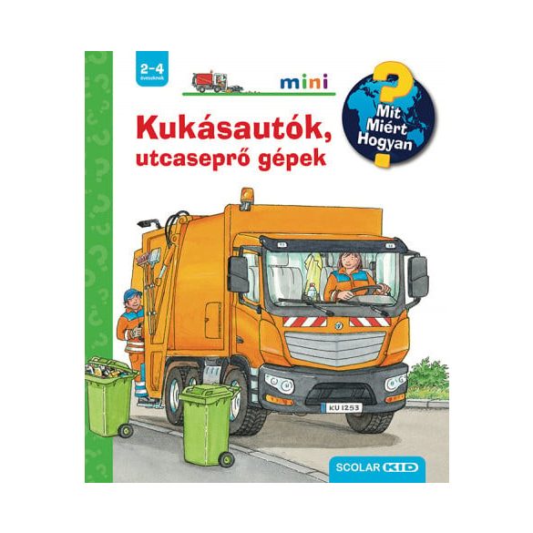 Kukásautók, utcaseprő gépek - Mit? Miért? Hogyan? Mini