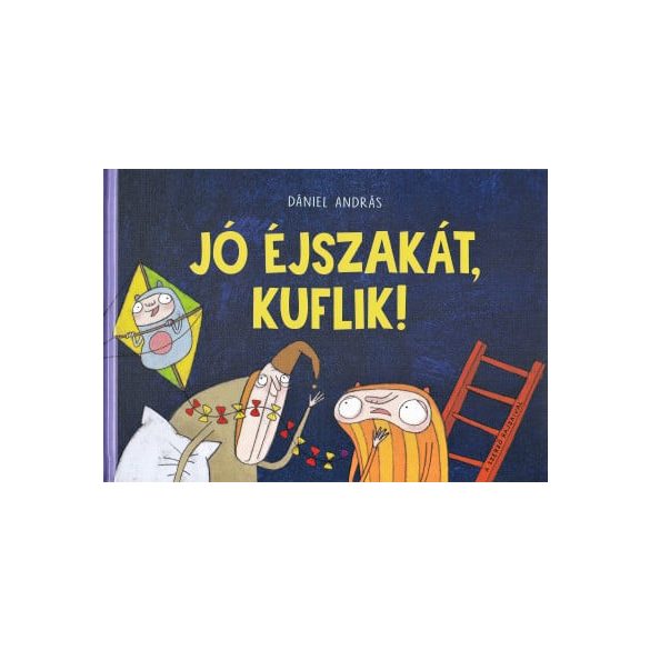 Jó éjszakát, kuflik!